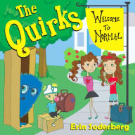 The Quirks: Welcome to Normal