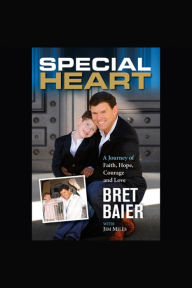 Special Heart: A Journey of Faith, Hope, Courage and Love