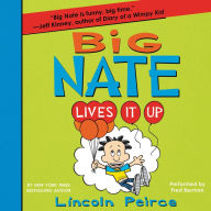 Big Nate Lives It Up (Big Nate Series #7)