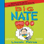 Big Nate Lives It Up (Big Nate Series #7)