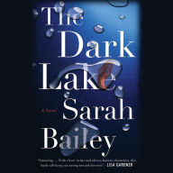 The Dark Lake: A Novel