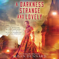 A Darkness Strange and Lovely (Something Strange and Deadly Series #2)