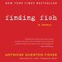 Finding Fish (Abridged)