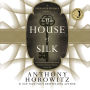 The House of Silk: A Sherlock Holmes Novel