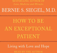 How to Be An Exceptional Patient (Abridged)