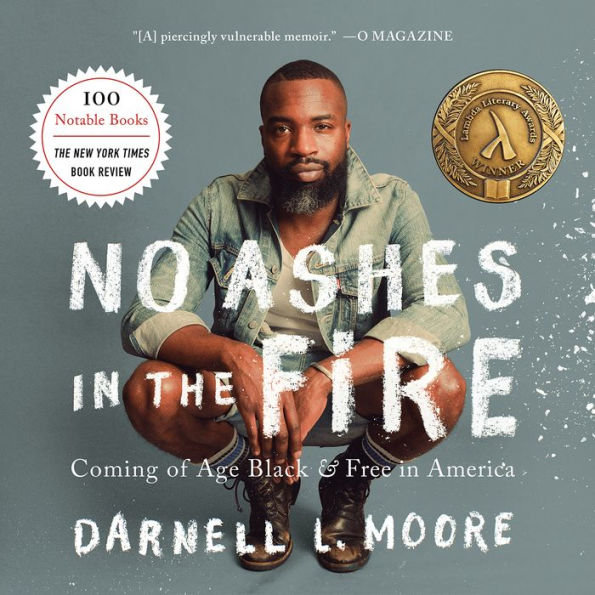 No Ashes in the Fire: Coming of Age Black and Free in America