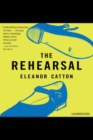 The Rehearsal: A Novel