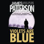 Violets Are Blue (Alex Cross Series #7)