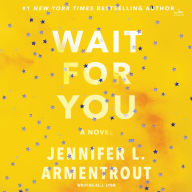 Wait for You (Wait for You Series #1)