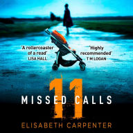 11 Missed Calls: A gripping psychological thriller that will have you on the edge of your seat