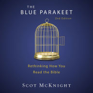 The Blue Parakeet, 2nd Edition: Rethinking How You Read the Bible