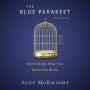 The Blue Parakeet, 2nd Edition: Rethinking How You Read the Bible