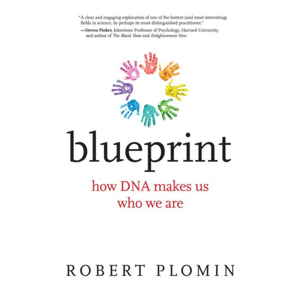 Blueprint: How DNA Makes Us Who We Are