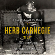 A Fly in a Pail of Milk: The Herb Carnegie Story