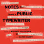 Notes from a Public Typewriter