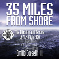 35 Miles From Shore: The Ditching and Rescue of ALM Flight 980