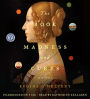 The Book of Madness and Cures: A Novel