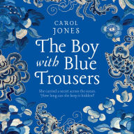 The Boy with Blue Trousers: She carried a secret across the ocean. How long can she keep it hidden?