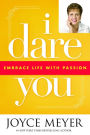 I Dare You: Embrace Life with Passion