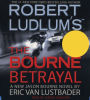 Robert Ludlum's The Bourne Betrayal (Bourne Series #5)