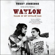 Waylon: Tales of My Outlaw Dad