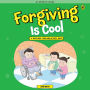 Forgiving is Cool