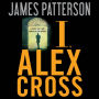 I, Alex Cross (Alex Cross Series #15)