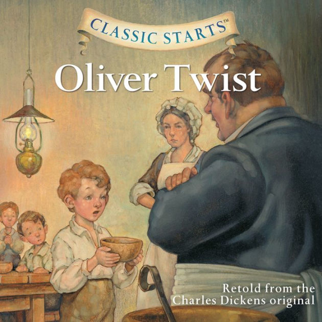 Classic Starts®: Oliver Twist by Charles Dickens, Kathleen Classic Starts®: Oliver Twist by Charles Dickens, Kathleen