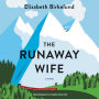 The Runaway Wife: A Novel