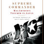 Supreme Commander: MacArthur's Triumph in Japan