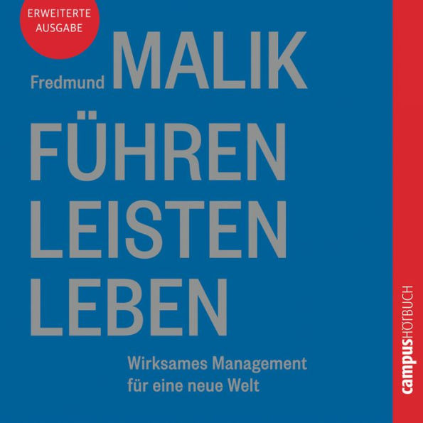 Führen Leisten Leben: Wirksames Management für eine neue Welt (Abridged)