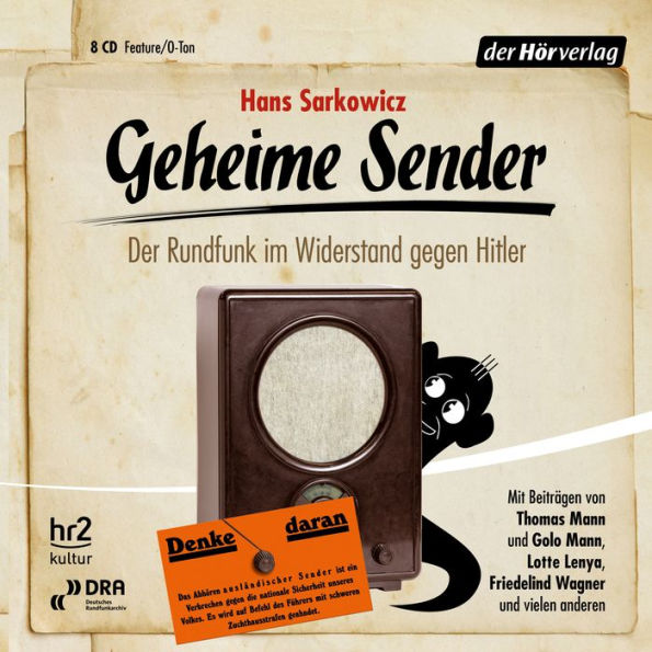 Geheime Sender: Der Rundfunk im Widerstand gegen Hitler (Abridged)