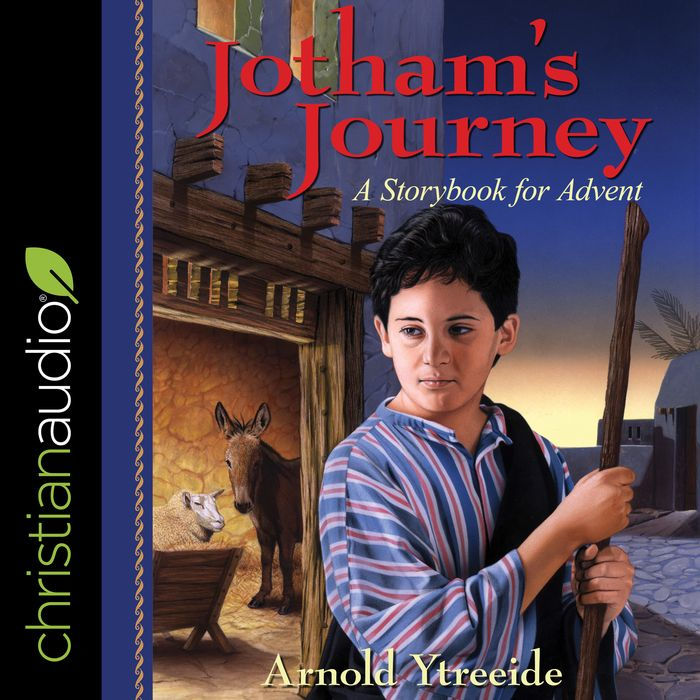 Jotham's Journey: A Storybook for Advent