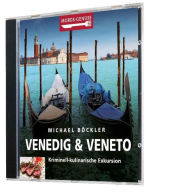 Mords-Genuss: Venedig & Veneto: Kriminell-kulinarische Exkursion (Abridged)