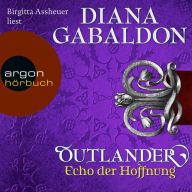 Echo der Hoffnung - Outlander, Band 7 (Ungekürzte Lesung)