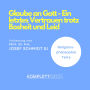 Religionsphilosophie (6): Glaube an Gott - Ein letztes Vertrauen trotz Bosheit und Leid (Abridged)