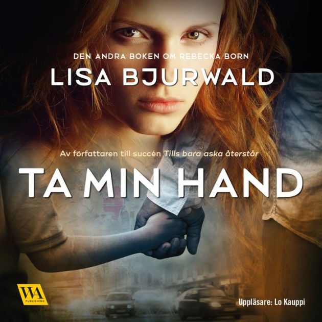 Ta min hand by Lisa Bjurwald, Lo Kauppi 2940173873194 Audiobook (Digital) Barnes & Noble® Ta min hand by Lisa Bjurwald, Lo Kauppi 2940173873194 Audiobook (Digital) Barnes & Noble®