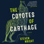 The Coyotes of Carthage: A Novel