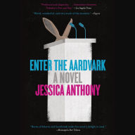 Enter the Aardvark: A Novel