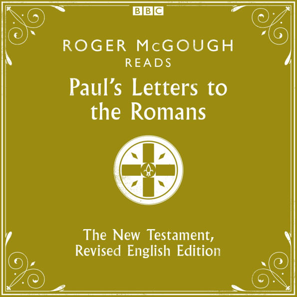 Paul's Letters to the Romans The New Testament, Revised English