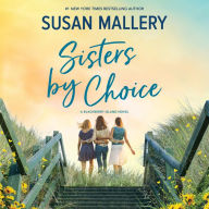 Sisters by Choice: A Blackberry Island Novel
