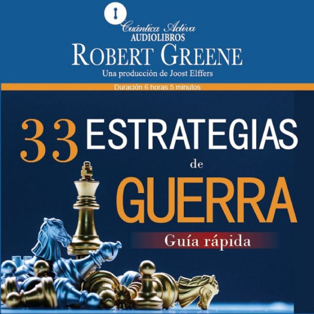 Guía rápida de Las 33 estrategias de la guerra by Robert Greene, Paperback Barnes & Noble® Guía rápida de Las 33 estrategias de la guerra by Robert Greene, Paperback Barnes & Noble®