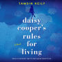Daisy Cooper's Rules for Living: A Novel