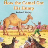 How the Camel Got His Hump