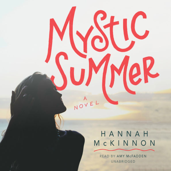 Mystic Summer: A Novel
