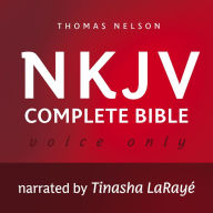 NKJV Complete Audio Bible: Holy Bible, New King James Version