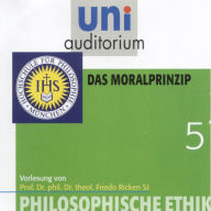 Philosophische Ethik: 05 Das Moralprinzip (Abridged)