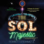 The Sol Majestic: A novel