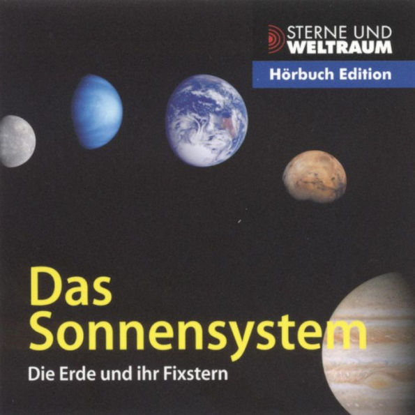 Das Sonnensystem: Die Erde und ihr Fixstern (Abridged)