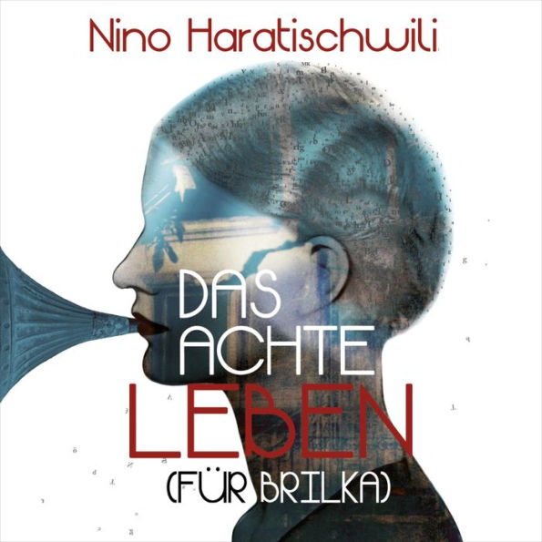 Das achte Leben (Für Brilka)